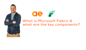 What is Microsoft Fabric & what are the key components?